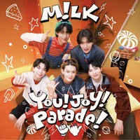 M!LK、5ヶ月連続リリース企画第4弾「You！Joy！Parade！」リリース 夏らしさ連想させるジャケ写も公開