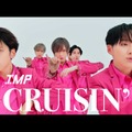 IMP.「CRUISIN’」MV（C）TOBE Co., Ltd.