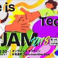 Life is Tech ! JAM 2025 U18