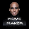 『MOVE MAKER The Travis Payne Story』