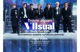 Travis Japan、ワールドツアー初日公演の生配信決定 ニューヨークからライブパフォーマンス【「Travis Japan World Tour 2025 VIIsual】