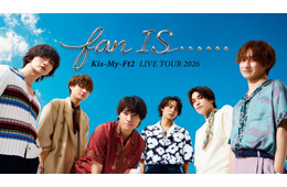Kis-My-Ft2＆U-NEXT大型プロジェクト「キスマイ×NEXT」始動 “デビュー15周年”アニバーサリー公演独占生配信・最新ライブ＆歴代MV配信・冠番組制作決定
