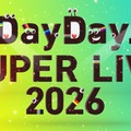 「DayDay. SUPER LIVE 2026」（C）日本テレビ