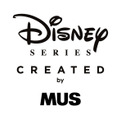Disney SERIES CREATED by MUS