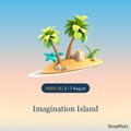 第5週 8月3日～7日：イマジネーション・アイランド