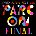 福岡PARCO最後の音楽フェス「PARC ON FINAL」全ラインナップ発表。ZAZEN BOYS、小原綾斗らが出演 画像
