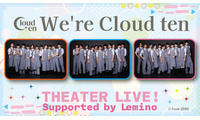 秋元康氏プロデュースグループ・Cloud tenシアター公演、Leminoプレミアムで配信決定 画像