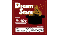 Buffer、初の音楽イベント「Dream State Presented By Buffer」10月23日に開催。CHAPPOが一夜限りのインストアライブ 画像